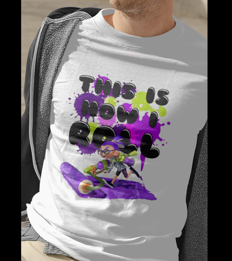 This Is How I Roll Splatoon Magical Miracle Girl T-Shirt