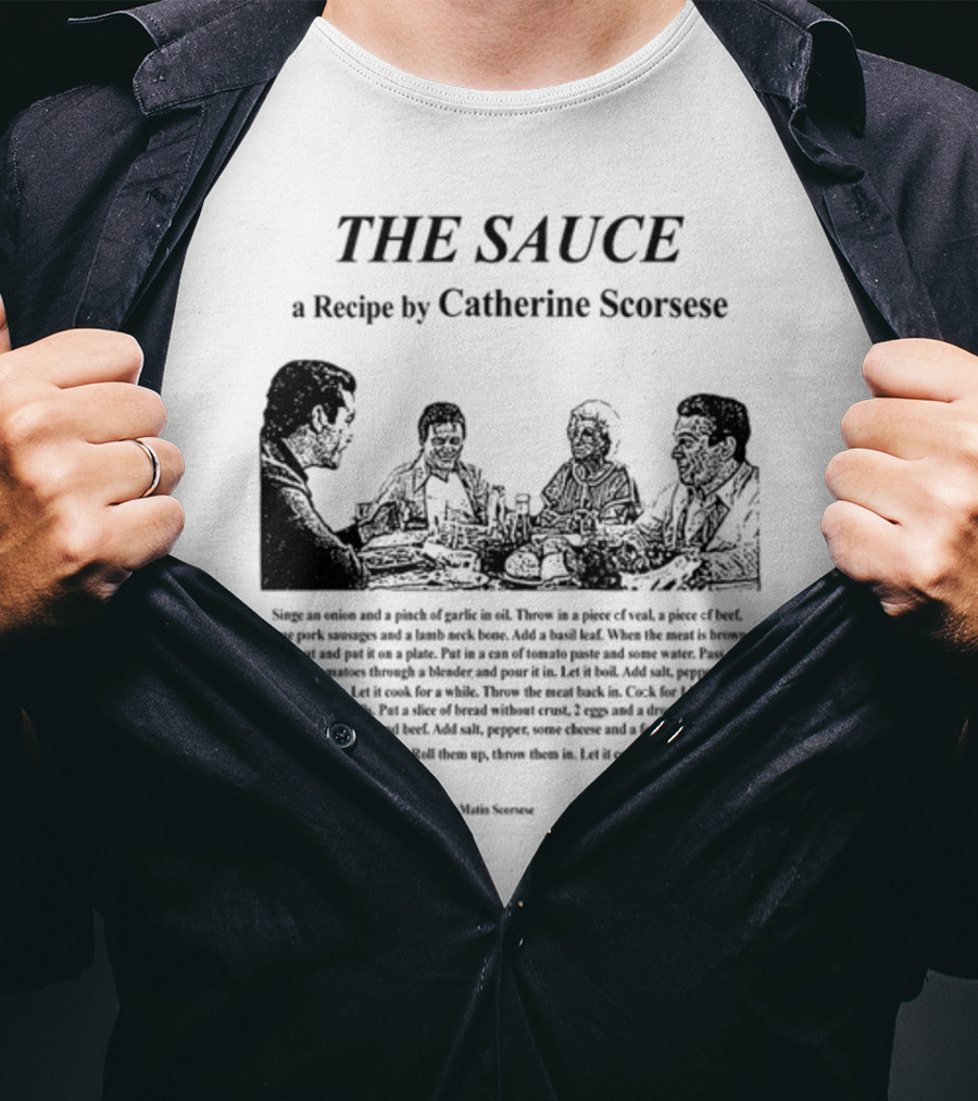 THE SAUCE A Recipe By Catherine Scorsese From Italianamerican 1974 Martin Scorsese The Pale Girls T-Shirt