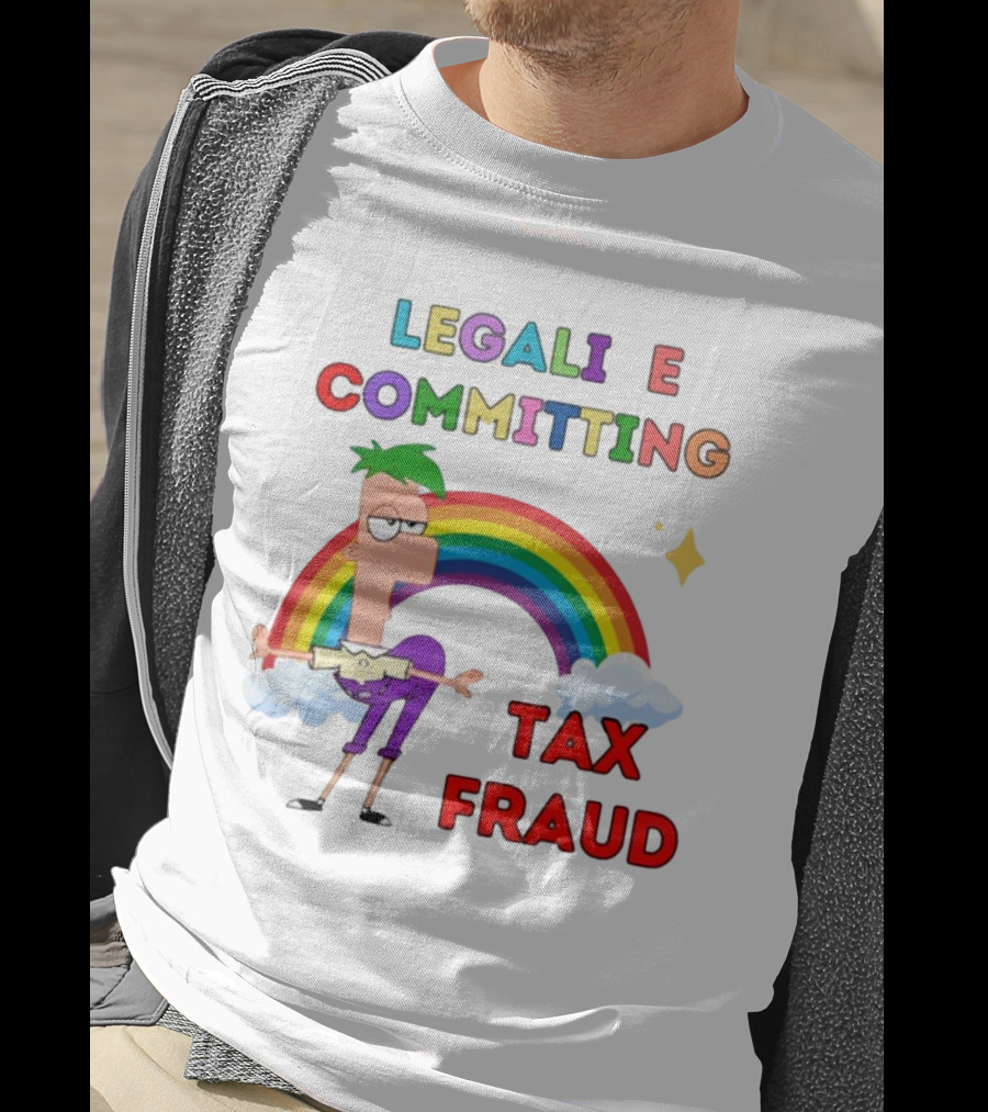 Bejeweledstickers Legalize Committing Tax Fraud Rainbow Character T-Shirt