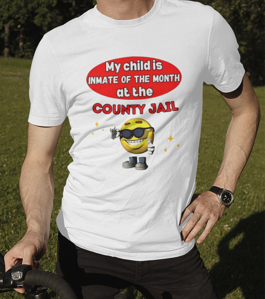 Bejeweledstickers My Child Is Inmate Of The Month At The County Jail With Smiling Emoji And Peace Sign T-Shirt