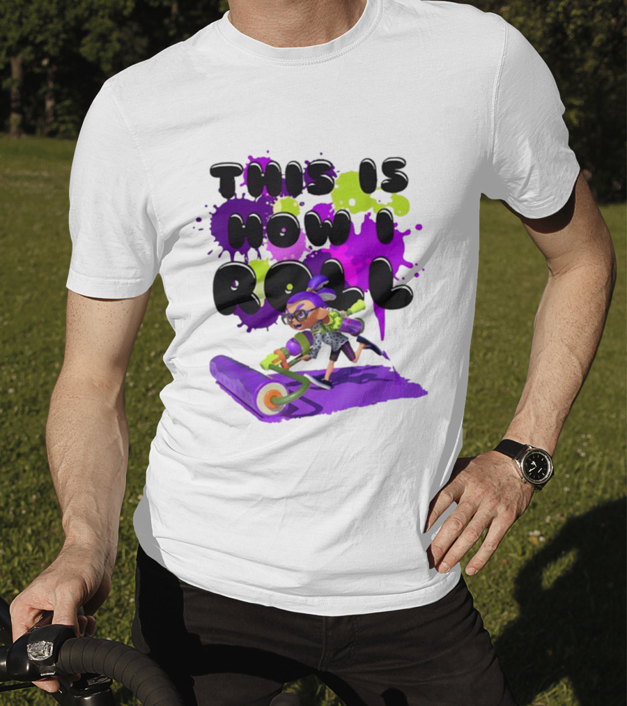 Splatoon This Is How I Roll Splat Roller Girls T-Shirt