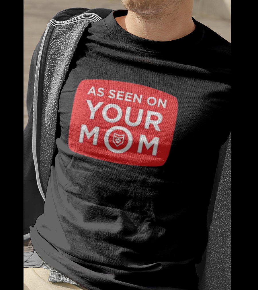 As Seen On Your Mom TV Parody With Red Retro Iconic T-Shirt
