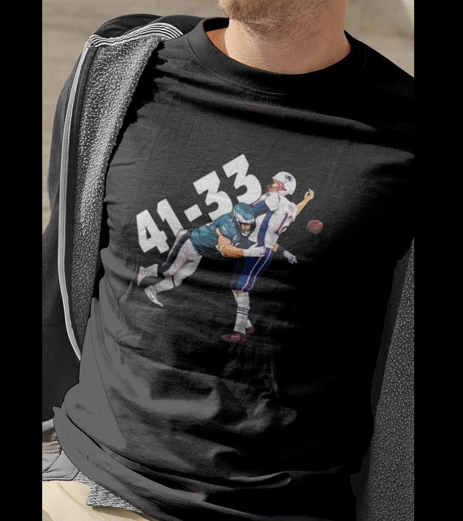 Tom Brady Philadelphia Eagles 41 New England Patriots 33 Football Scene T-Shirt