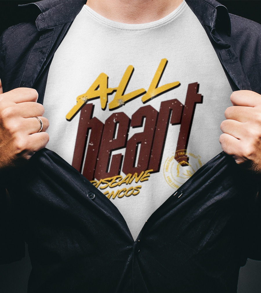 All Heart Brisbane Broncos NRL Team Pride T-Shirt