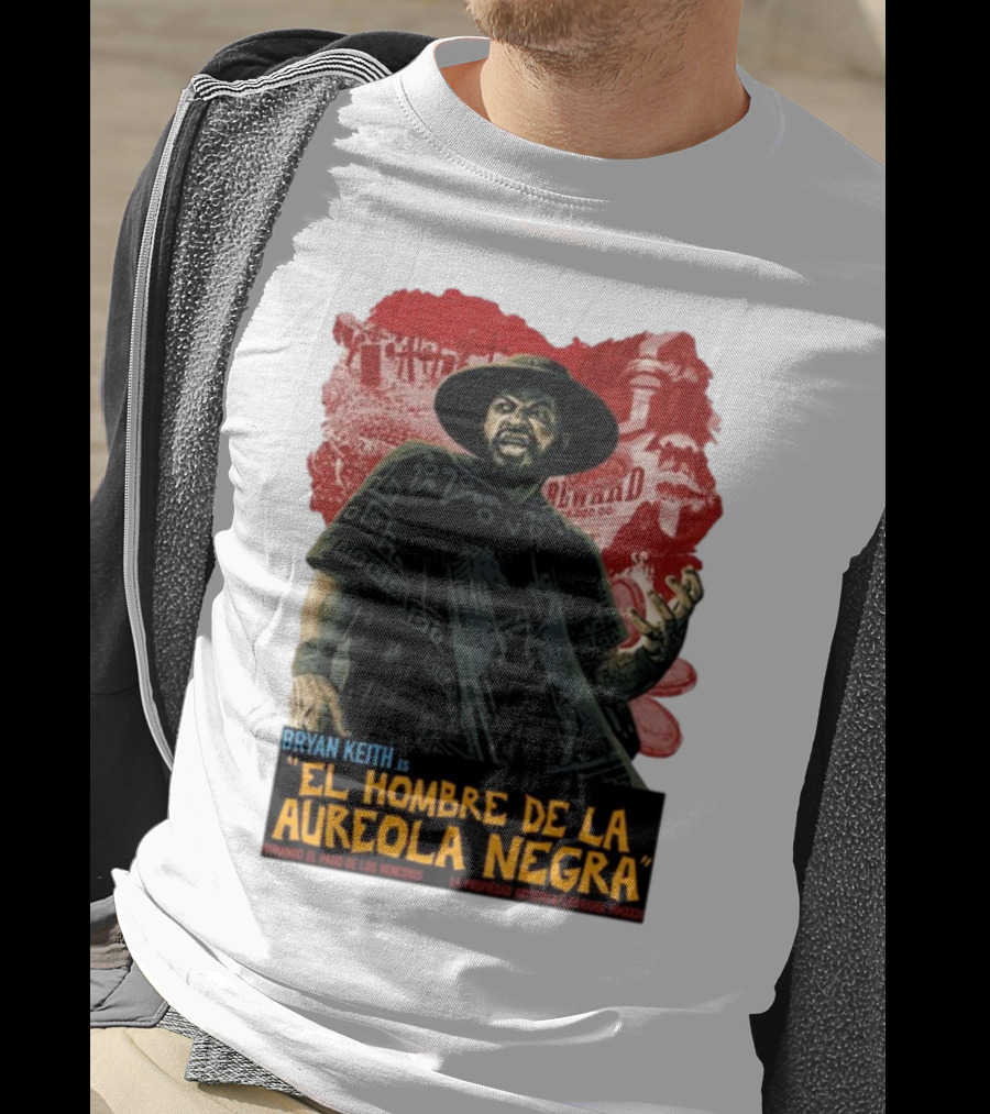 Bryan Keith Es El Hombre De La Aureola Negra Comando El Pago De Los Vencidos La Produccion Artistica Literaria Mexico T-Shirt