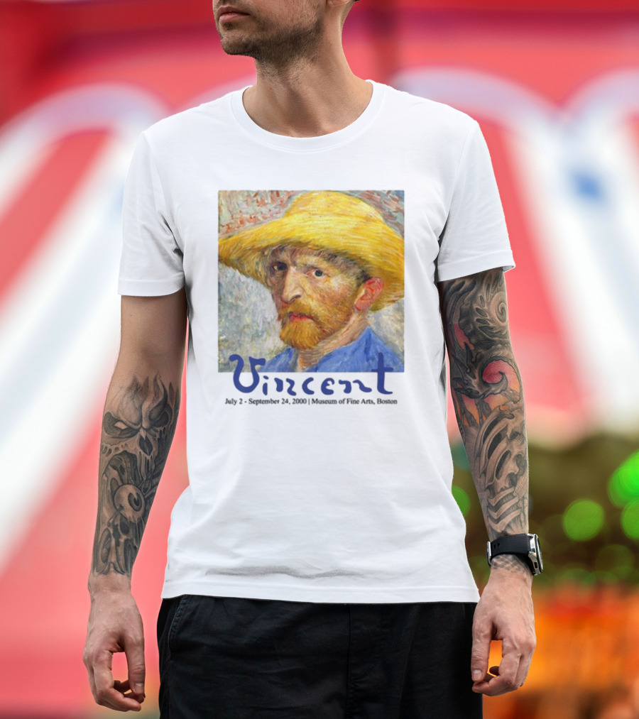 Dave Portnoy Vincent Van Gogh Self-Portrait July 2 September 24 2000 Museum Of Fine Arts Boston T-Shirt