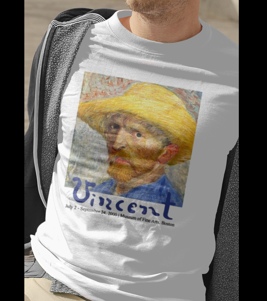 Dave Portnoy Vincent Van Gogh Self-Portrait July 2 September 24 2000 Museum Of Fine Arts Boston T-Shirt