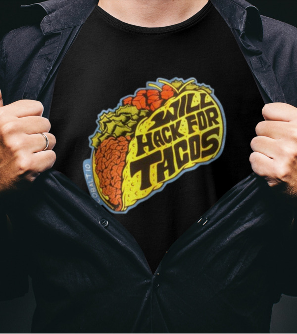 Will Hack For Tacos Cobalto Runcmd T-Shirt