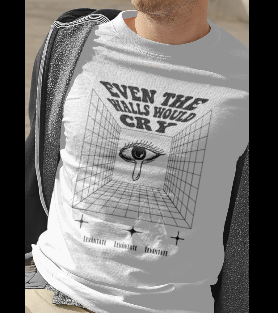 Even The Walls Would Cry Levántate Eye Symbol Room T-Shirt