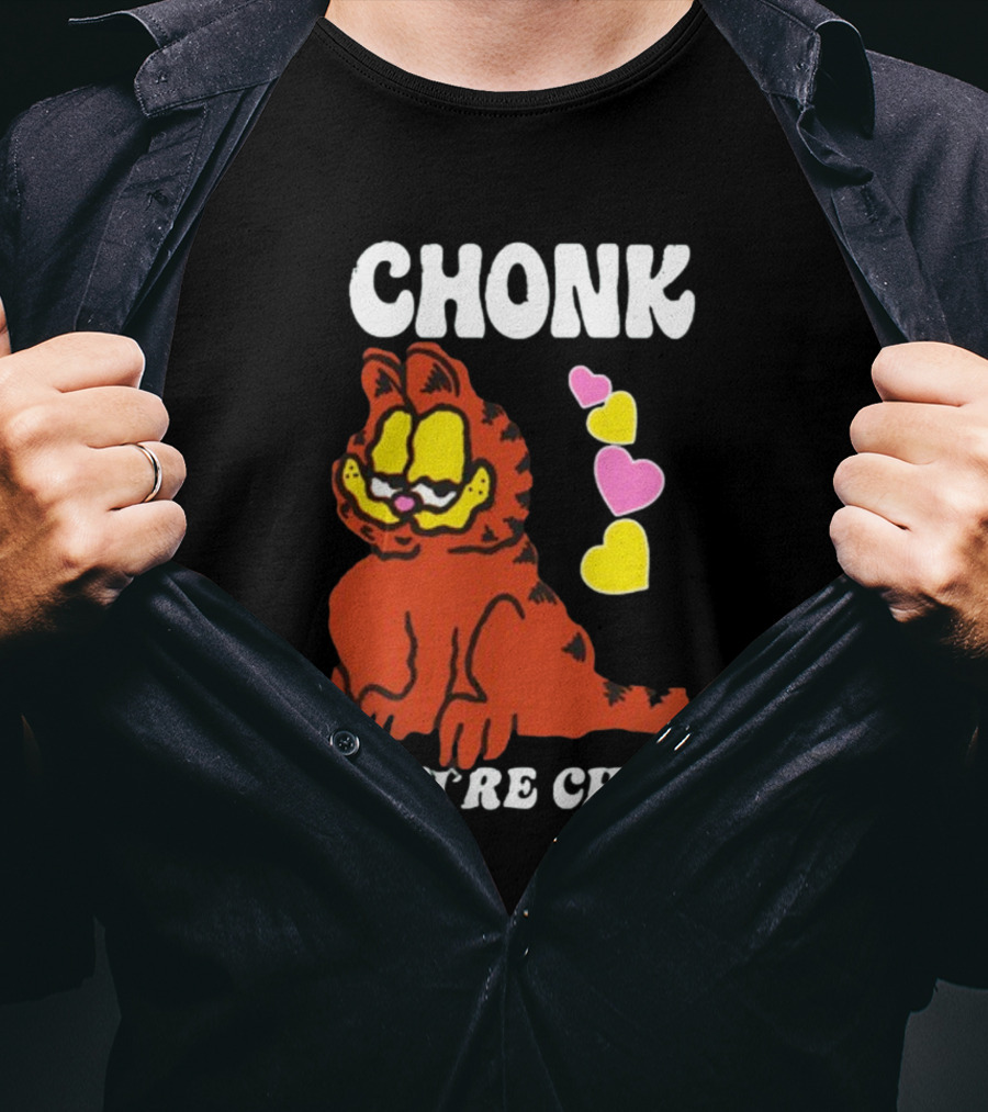 Chonk If You're Chorny Cat With Hearts T-Shirt