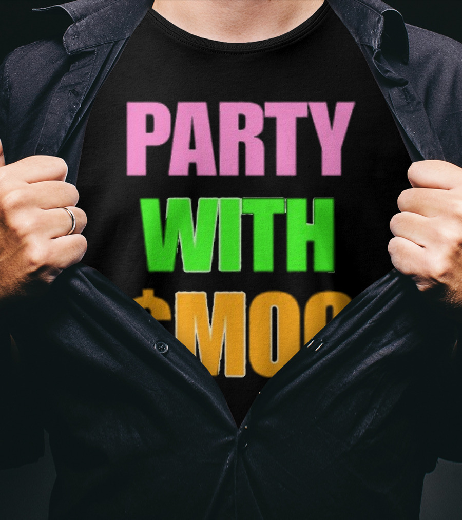 Party With $Mog T-Shirt