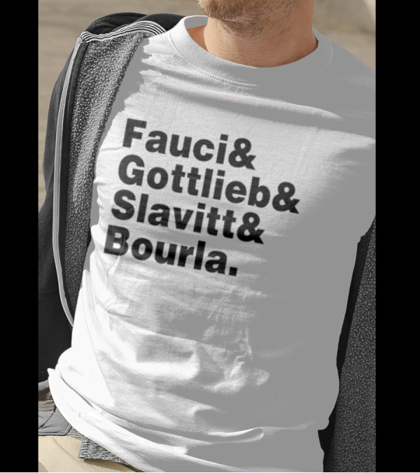 Alex Berenson Fauci Gottlieb Slavitt Bourla Text T-Shirt