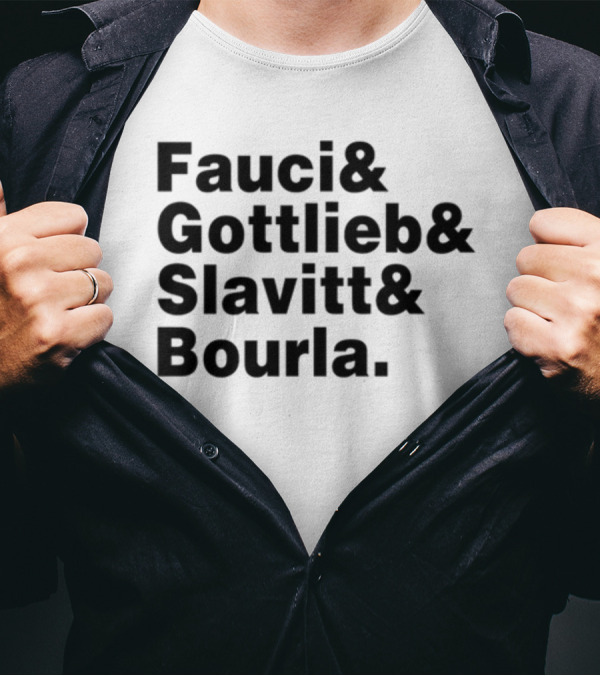 Alex Berenson Fauci Gottlieb Slavitt Bourla Text T-Shirt