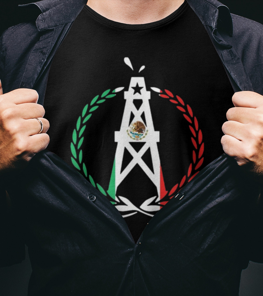 Oiler Mobb Mexican Independence Day Oil Rig Logo With Mexican Flag Laurel Wreath T-Shirt