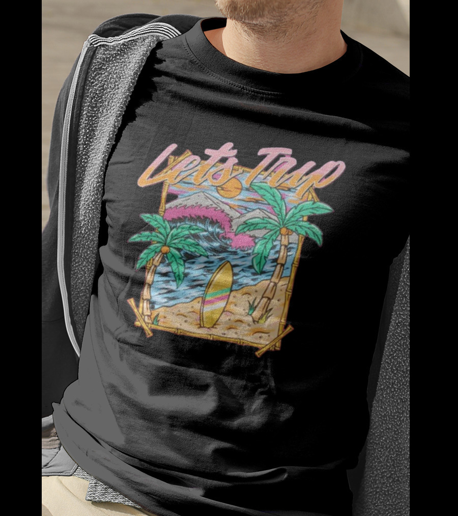 Let's Trip Paradise Surfing Tropical Beach Adventure T-Shirt