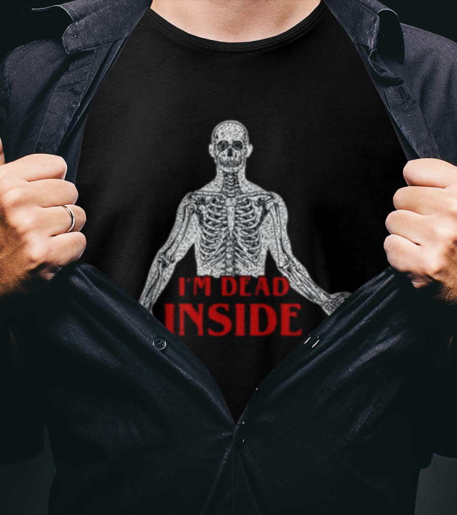 I'm Dead Inside Skeleton Anatomy T-Shirt