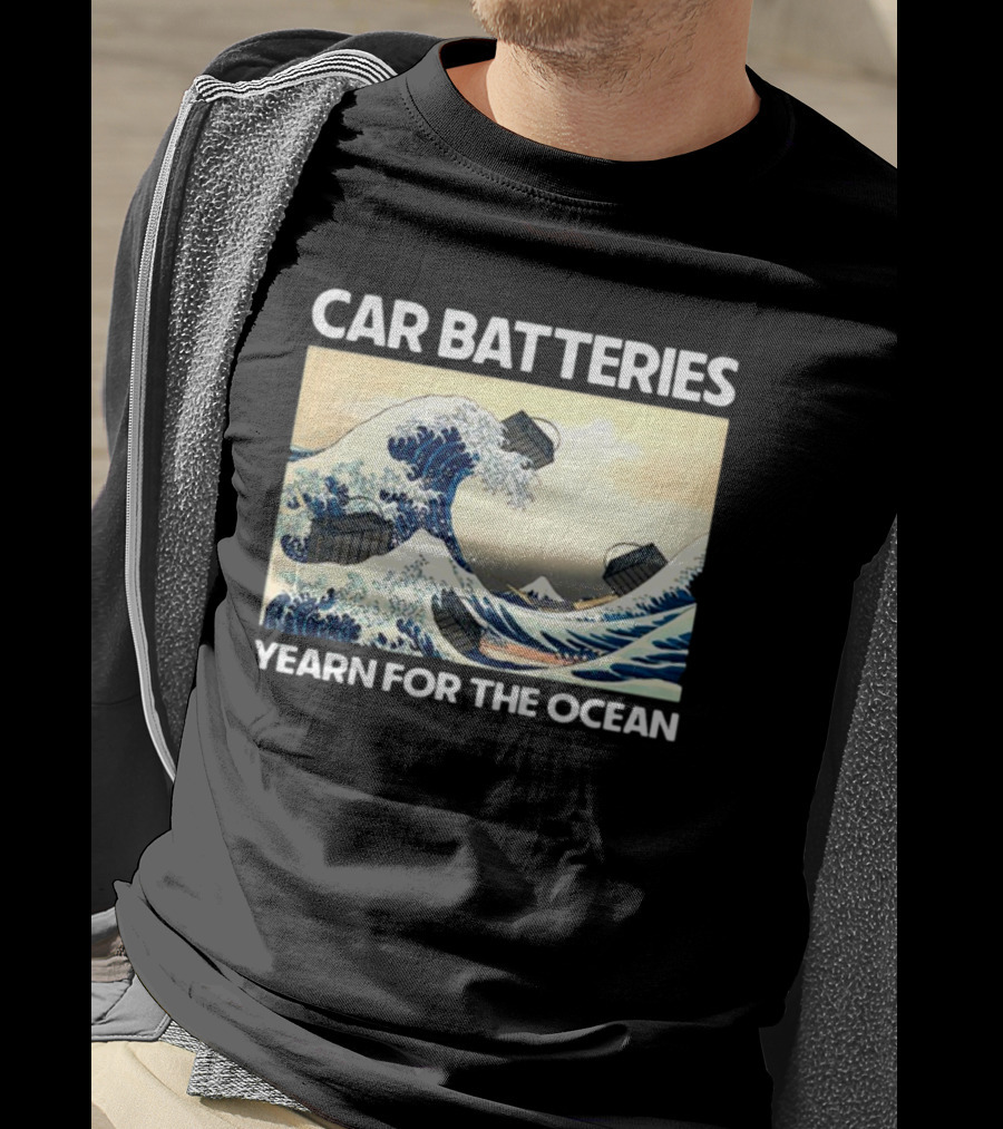 Car Batteries Yearn For The Ocean Great Wave T-Shirt