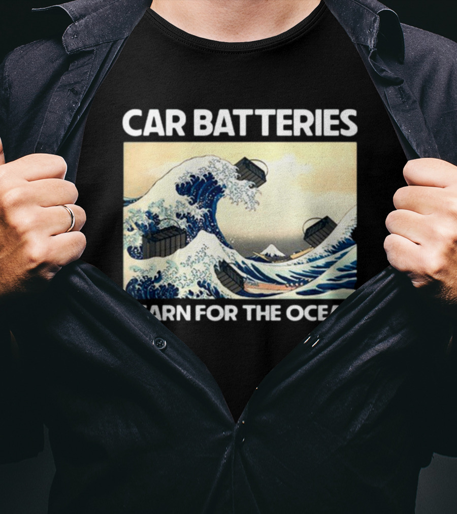 Car Batteries Yearn For The Ocean Great Wave T-Shirt