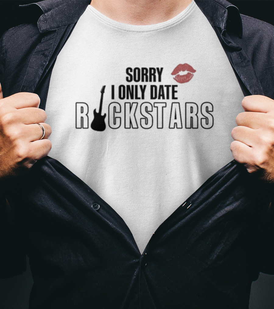 Sorry I Only Date Rockstars Guitar And Lips T-Shirt