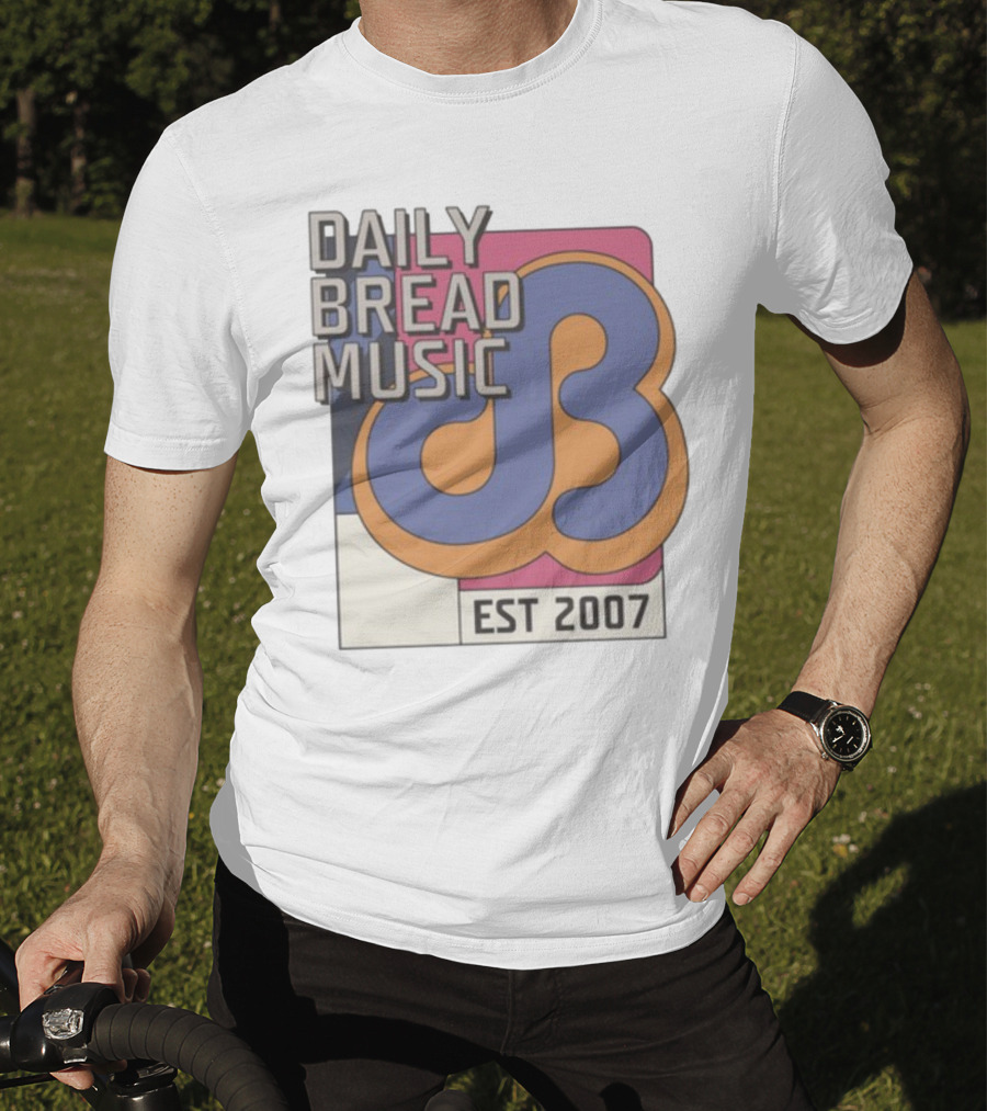 DAILY BREAD MUSIC EST 2007 T-Shirt