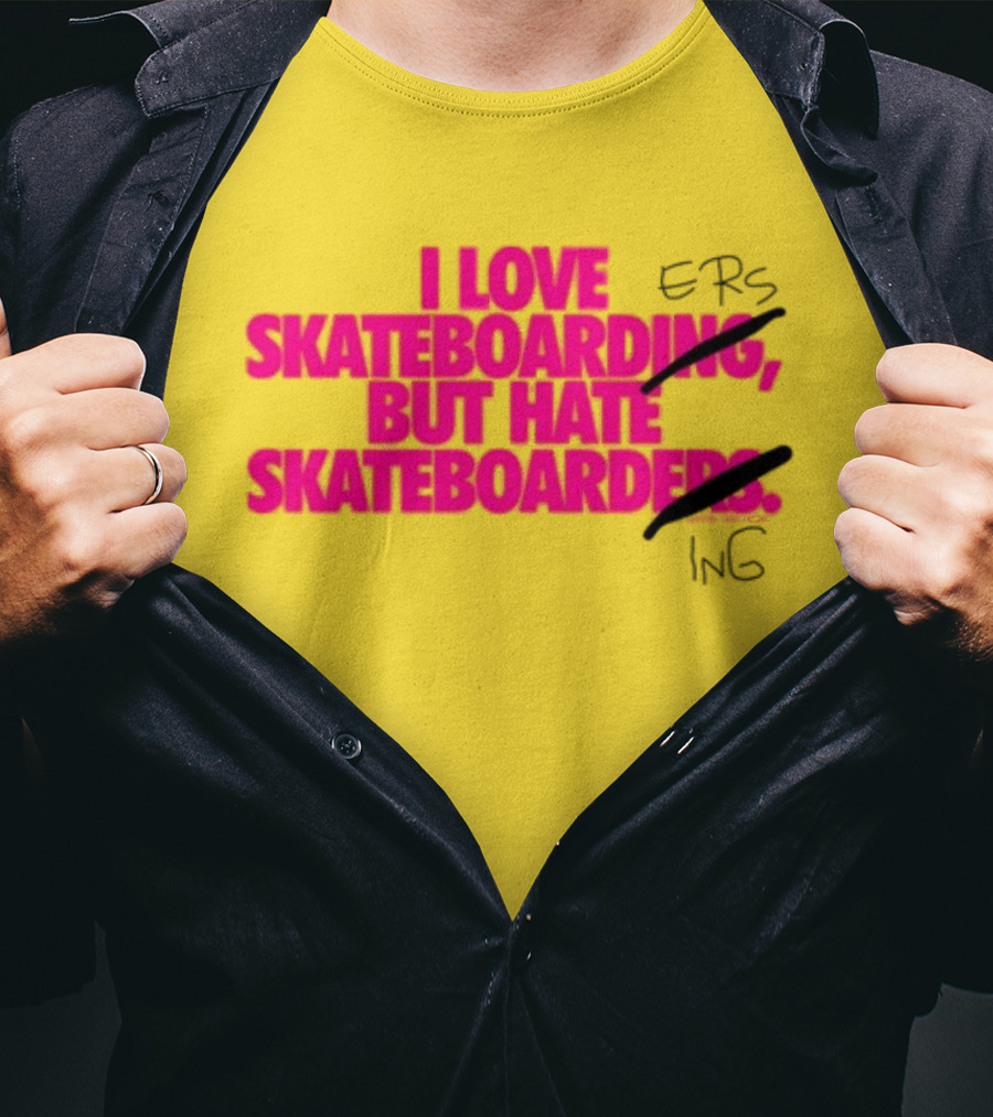 I Love Skateboarding But Hate Skateboarders T-Shirt