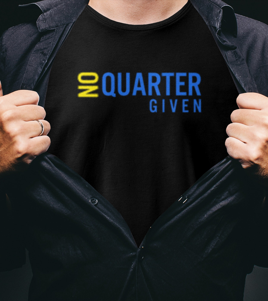 No Quarter Given Text T-Shirt