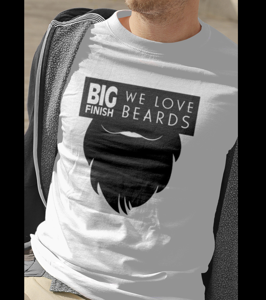 Big Finish We Love Beards T-Shirt