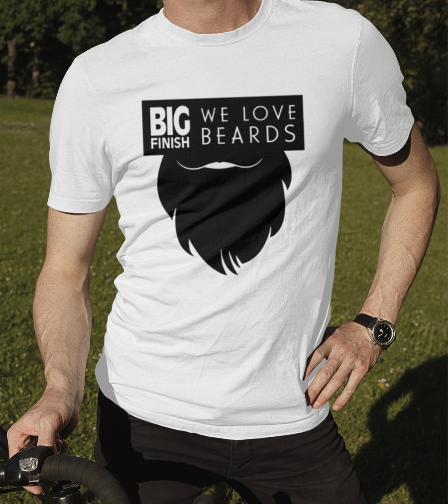 Big Finish We Love Beards T-Shirt