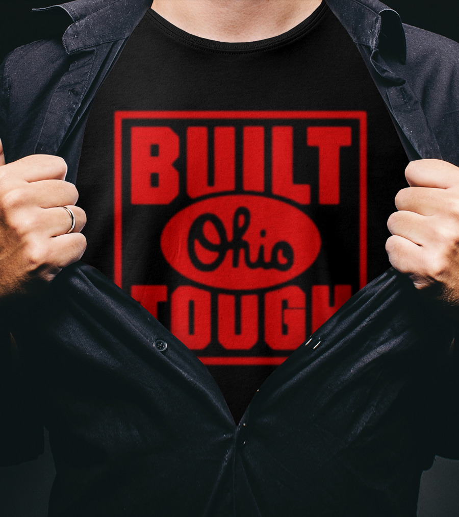 Built Ohio Tough Rugged Strength Pride T-Shirt