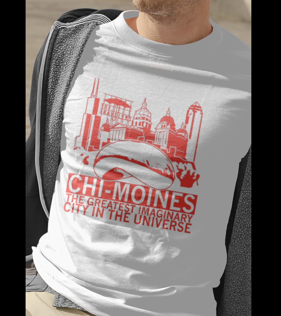 Chi-Moines The Greatest Imaginary City In The Universe Featuring Iconic Red Skyline With Bean And Traveller's Building T-Shirt