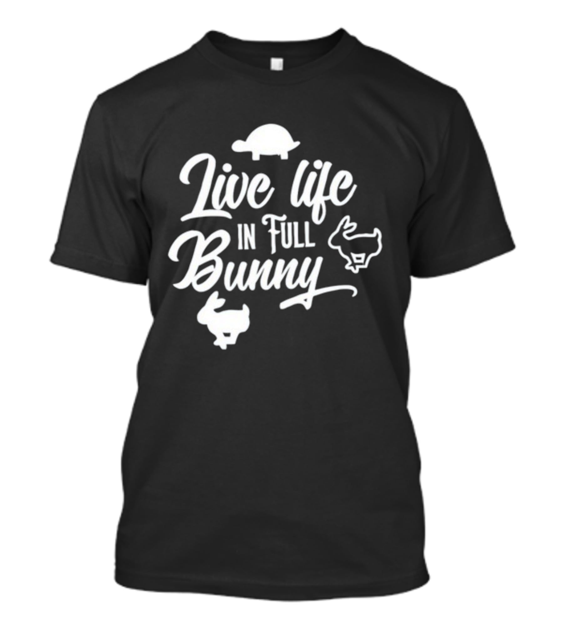 Live Life In Full Bunny Lesleyraekelly Turtles And Bunnies T-Shirt