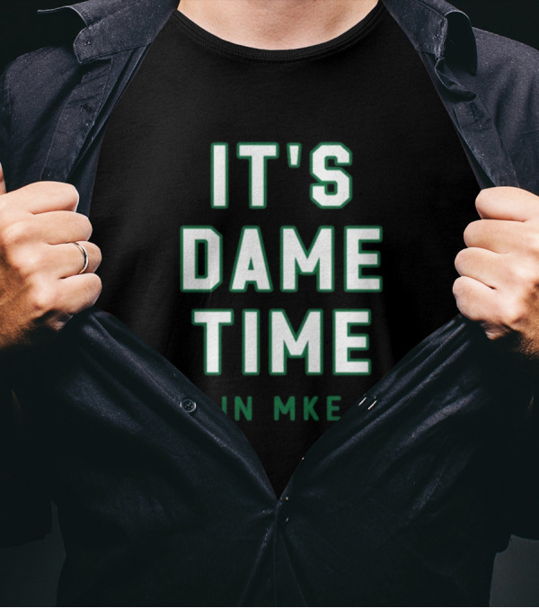 Nathan Marzion It's Dame Time In Mke MKE Basketball Enthusiast T-Shirt