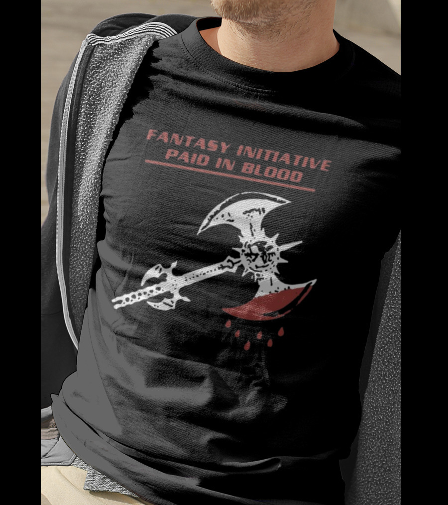 Fantasy Initiative Paid In Blood Battle Axe American Fantasy T-Shirt