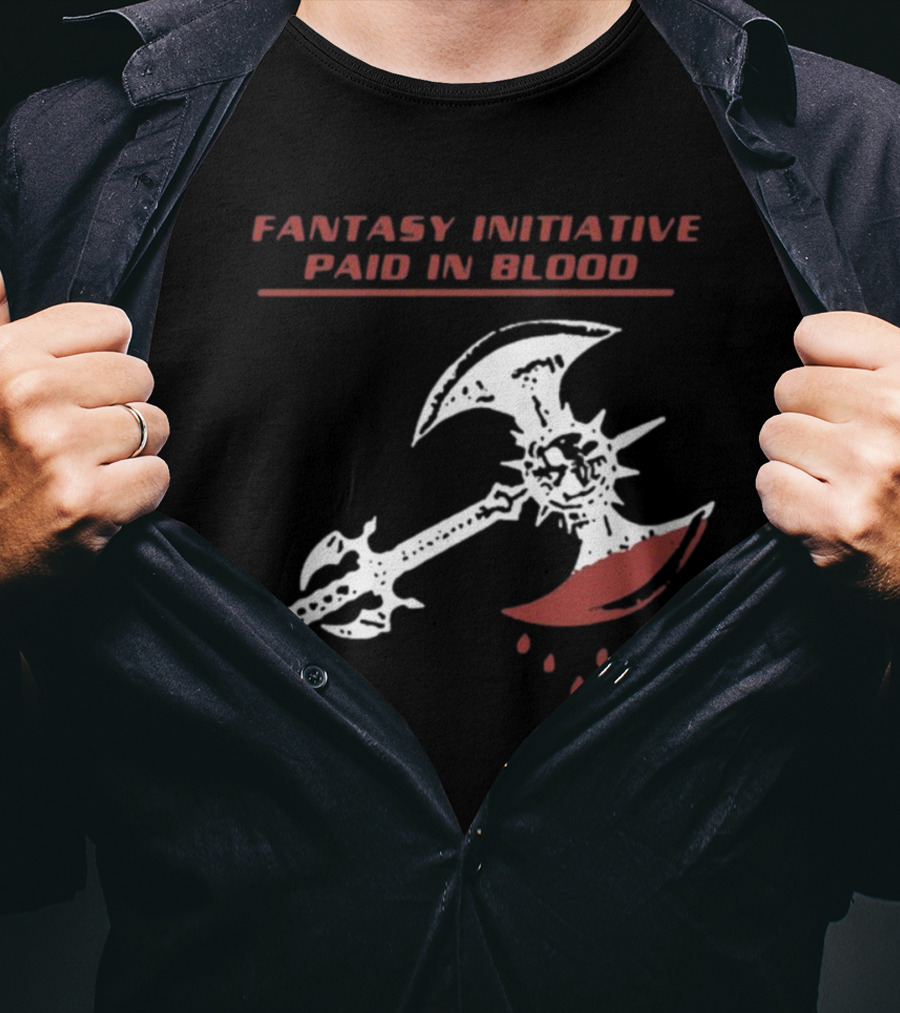Fantasy Initiative Paid In Blood Battle Axe American Fantasy T-Shirt