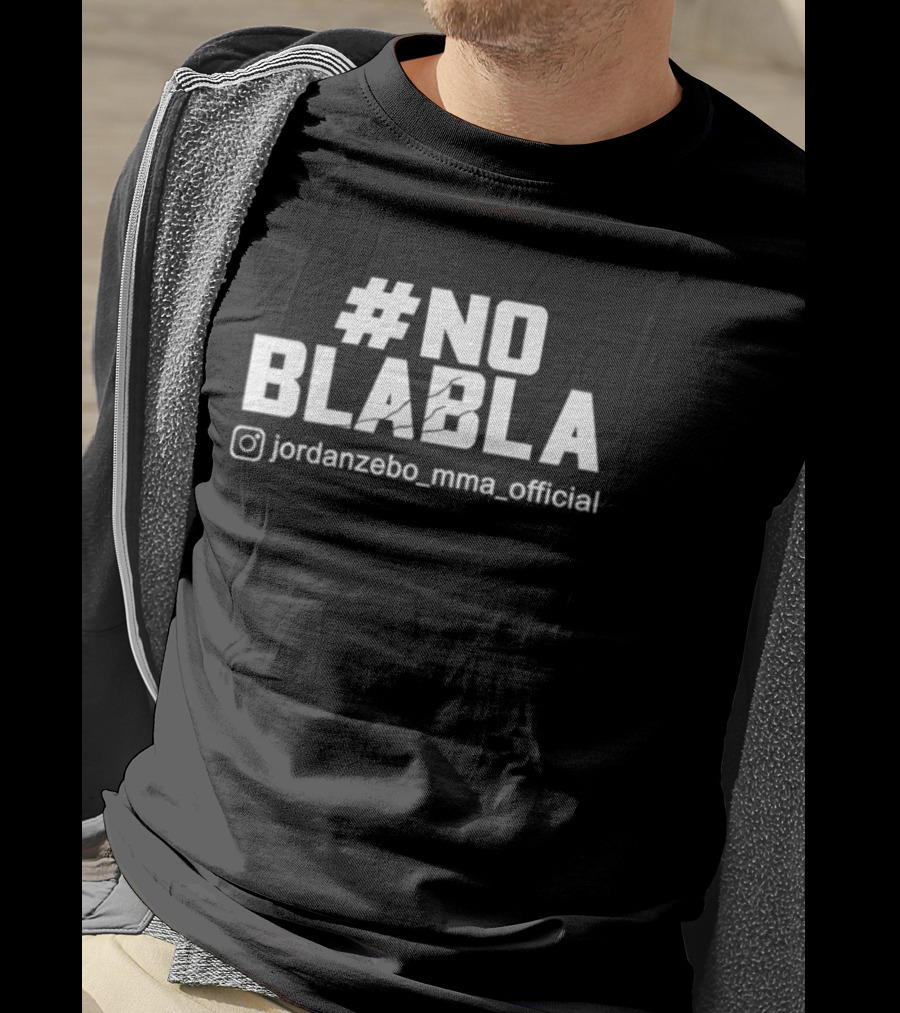 No Blabla Jordanzebo MMA T-Shirt