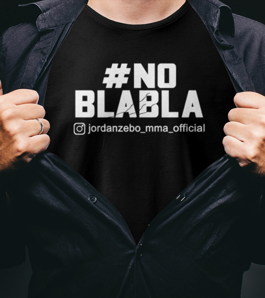 No Blabla Jordanzebo MMA T-Shirt