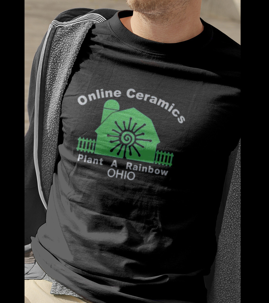 Online Ceramics Plant A Rainbow Ohio T-Shirt
