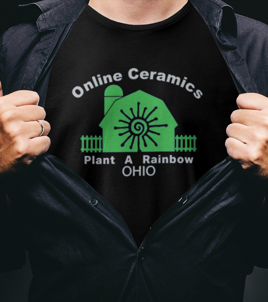 Online Ceramics Plant A Rainbow Ohio T-Shirt