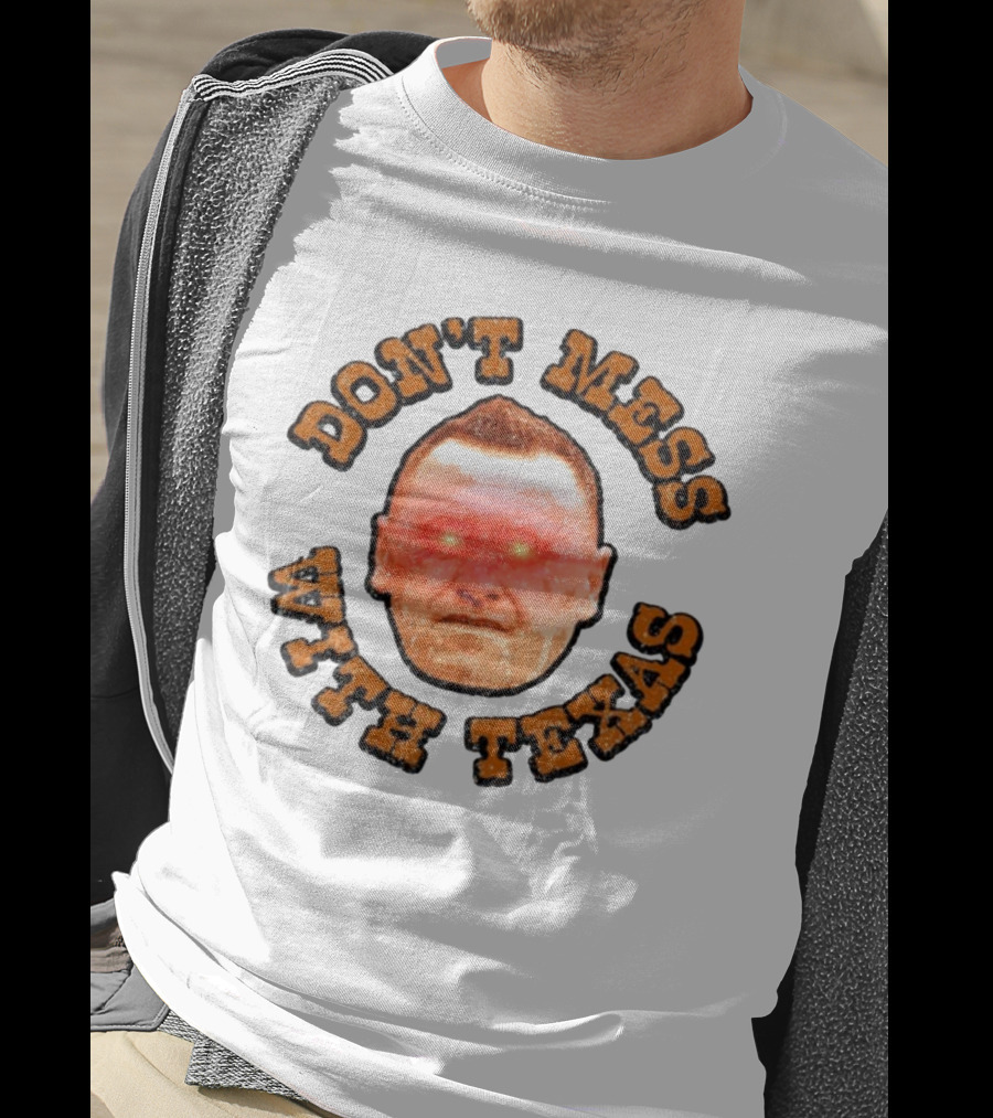 DON'T MESS WITH TEXAS Glowing Eyes Face T-Shirt