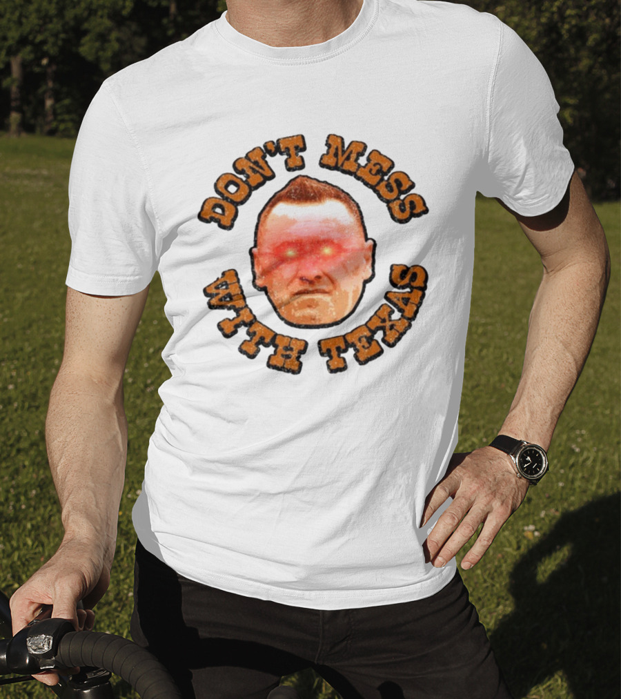 DON'T MESS WITH TEXAS Glowing Eyes Face T-Shirt