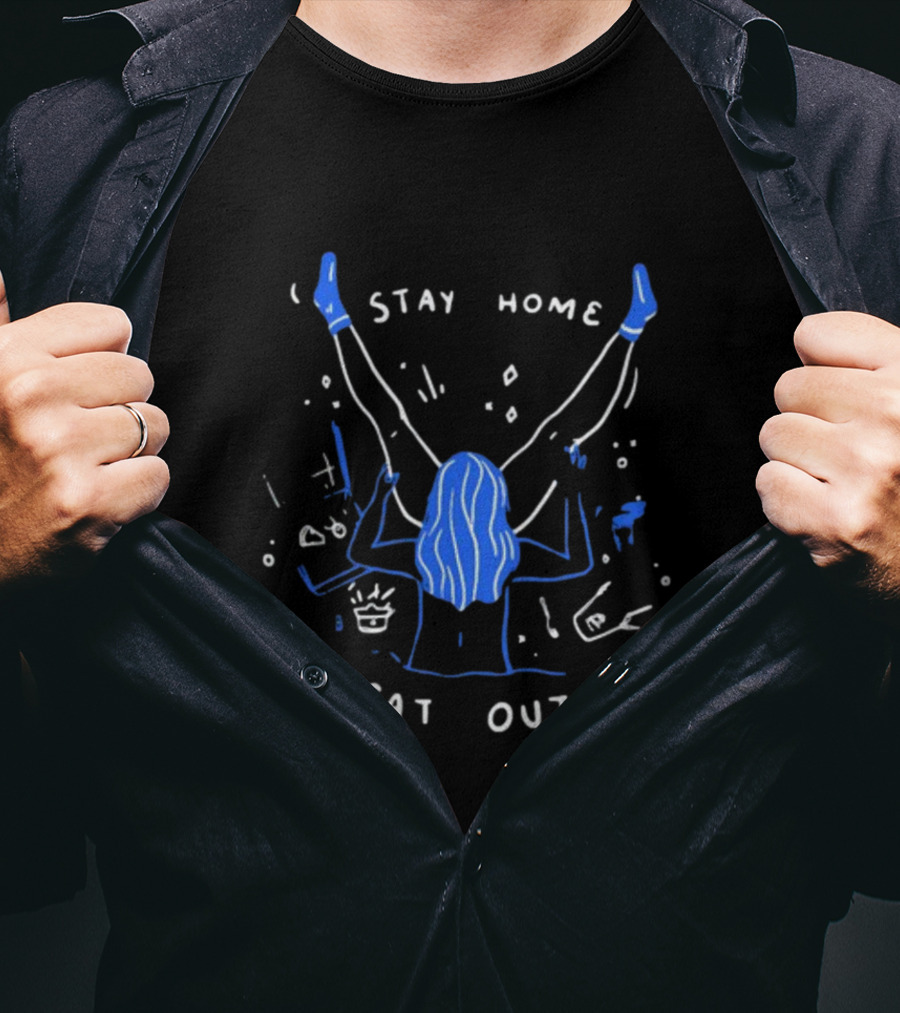 Stay Home Eat Out Blue Hair T-Shirt