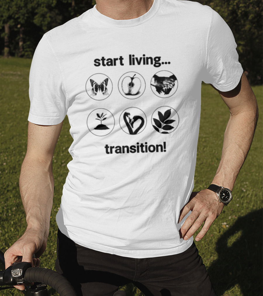 Start Living Transition Butterfly Apple Handshake Plant Growth Heart Leaves T-Shirt