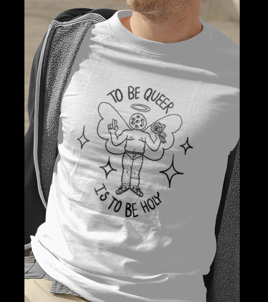 To Be Queer Is To Be Holy Angelic Figure With Flowers And Wings T-Shirt