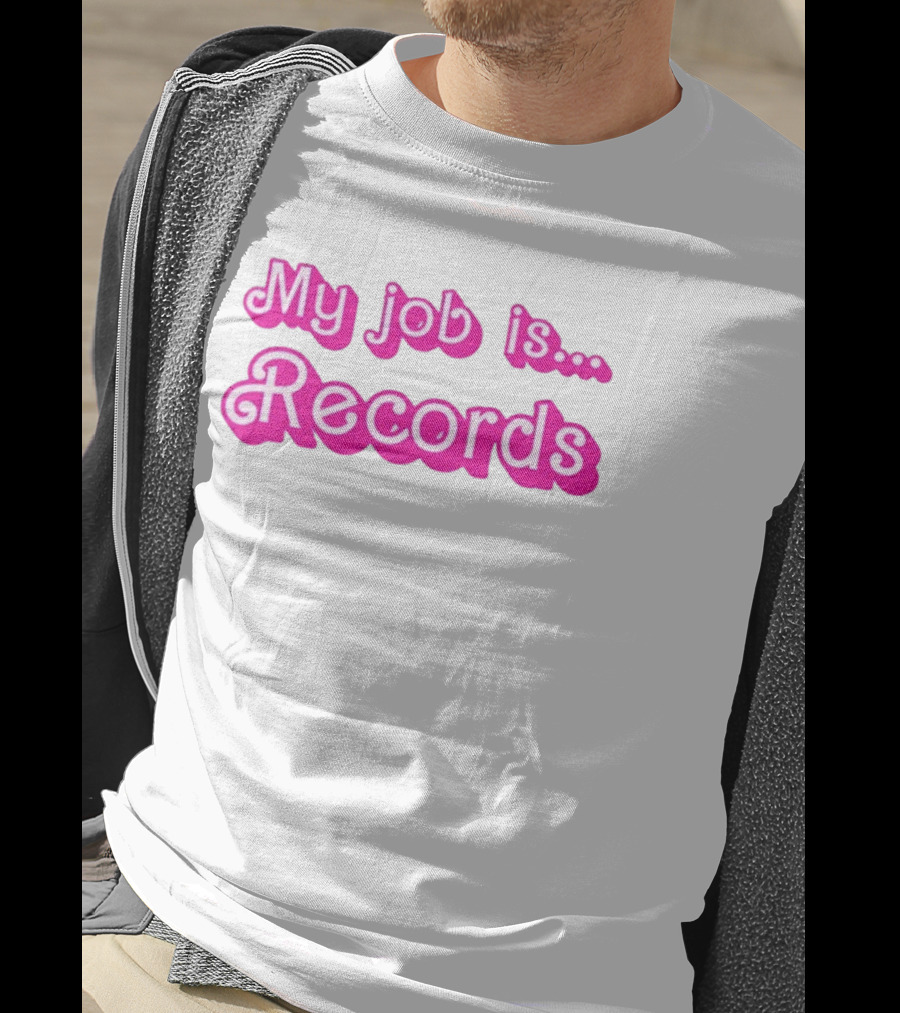 Barbie My Job Is Records T-Shirt