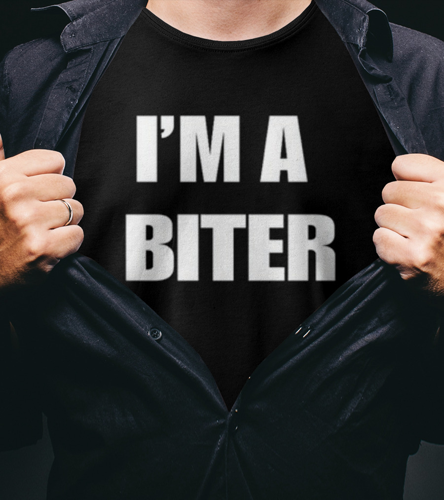 I'M A BITER T-Shirt