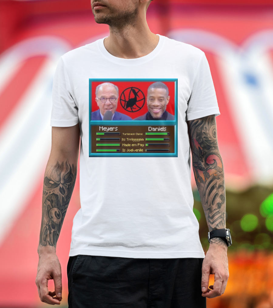 Meyers Daniels Turtleneck Game Its Trigggggaaa Made Em Pay Is Jovelville Bally's Boyz T-Shirt
