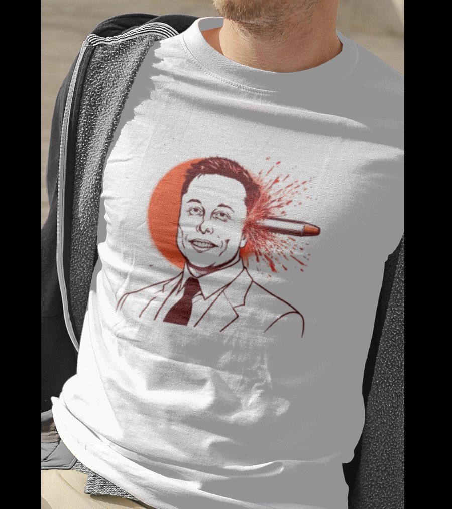 Gayest Tone Bullet Through The Head Elon Musk T-Shirt