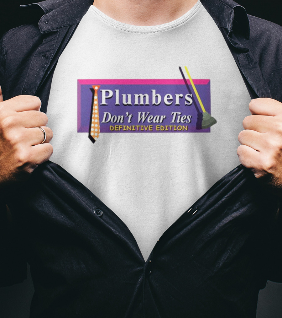 Plumbers Don’t Wear Ties Definitive Edition Retro Game T-Shirt