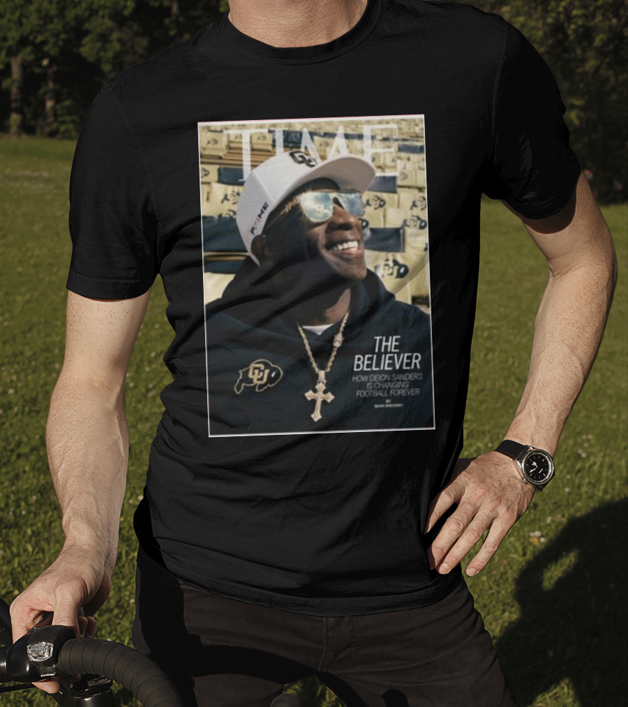 TIME The Believer How Deion Sanders Is Changing Football Forever Coach Prime T-Shirt