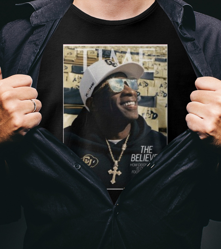 TIME The Believer How Deion Sanders Is Changing Football Forever Coach Prime T-Shirt
